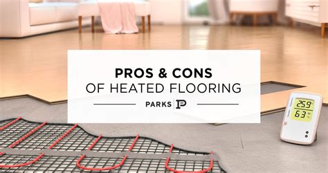 Pros & Cons of Heated Flooring