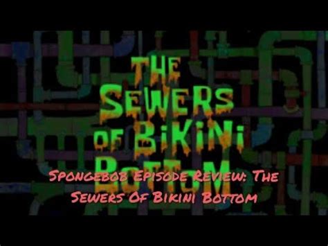 Spongebob Episode Review The Sewers Of Bikini Bottom YouTube