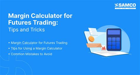 Margin Calculator For Futures Trading Tips And Tricks