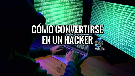 C Mo Convertirse En Un Hacker Gu A Para Principiantes Esgeeks