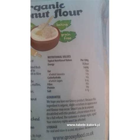 Ile kcal ma Mąka kokosowa Organic Coconut Flour The Groovy Food