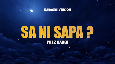 Sa Ni Sapa Wizz Baker Karaoke Lagu Timur Populer Karaoke