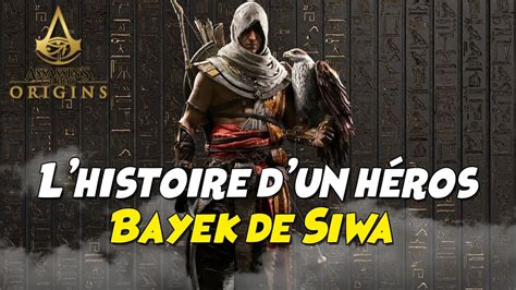 Bayek De Siwa Lhistoire Dun Héros De Jeux Vidéo Assassins Creed