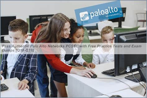 Pass Authentic Palo Alto Networks PCSFE With Free Practice Tests And