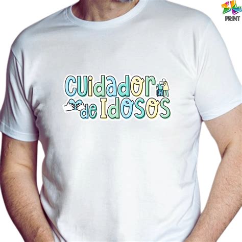 Camiseta Adulto CUIDADOR DE IDOSOS est 3 Cargo Curso Profissão