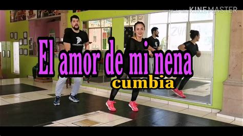 El Amor De Mi Nena Cumbia Que Nota Ft Mariela L Pez Youtube