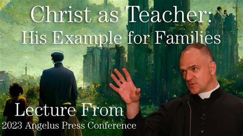 Rev Fr Davide Pagliarani Christ As Teacher His Example For