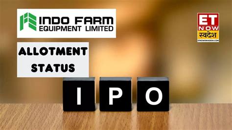 Indo Farm Equipment Ipo Allotment Status