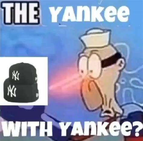 Yankee² : r/memes