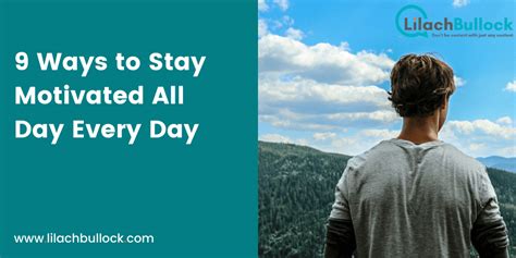 9 Ways To Stay Motivated All Day Every Single Day