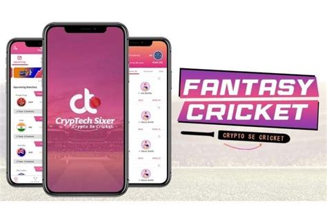 CrypTech Sixer Une Nouvelle Plateforme Pour Les Fans De Cricket