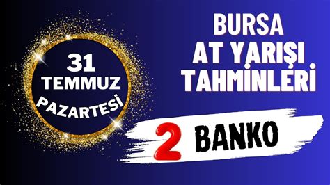 Temmuz Pazartesi Bursa At Yar Tahminleri Youtube