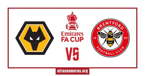 Pron Stico Wolverhampton Vs Brentford Fa Cup Inglaterra