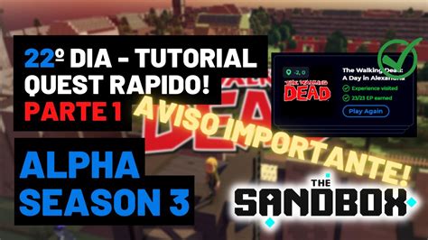 The Sandbox Alpha Season Dia Parte Todas As Quest