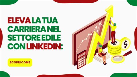 Eleva La Tua Carriera Nel Settore Edile Con Linkedin