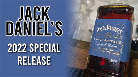 SPECIAL RELEASE 2022 Jack Daniel S Twice Barreled American Single Malt