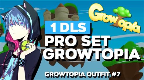 1dl Pro Set Growtopia Indonesia Growtopia Set 2021 Youtube