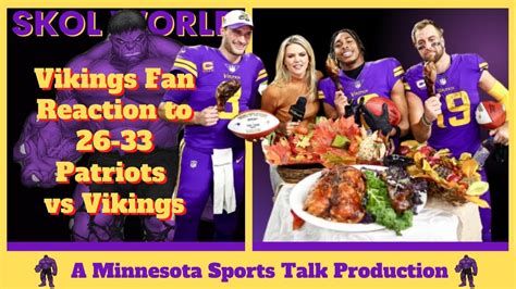 Fan Reaction To The Minnesota Vikings Vs New England Patriots