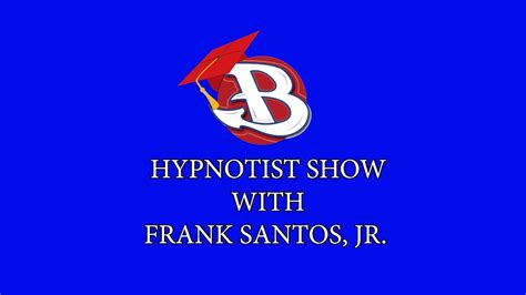 Bhs All Night Grad Party Hypnotist Show With Frank Santos Jr