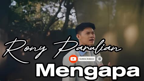 Rony Parulian Mengapa Lirik Youtube