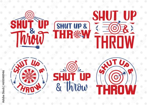 Vecteur Stock Shut Up Throw SVG Bundle Darts Svg Sports Svg