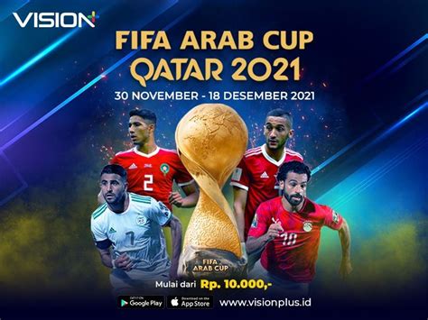 Saksikan 32 Laga FIFA Arab Cup Qatar 2021 Live Streaming Hanya Di