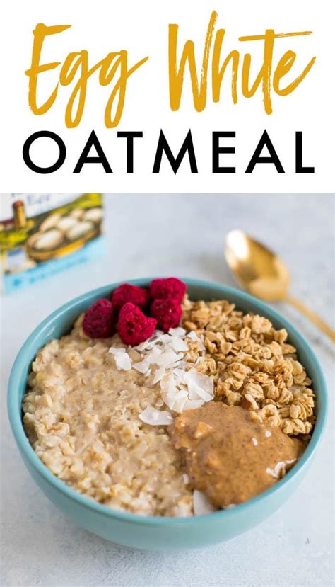 Thick And Fluffy Egg White Oatmeal Recipe Egg White Oatmeal