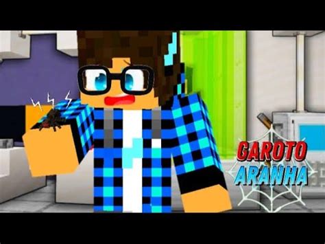 Minecraft Garoto Aranha Fui Picado Pela Aranha Radioativa Youtube