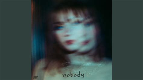 Nobody - YouTube