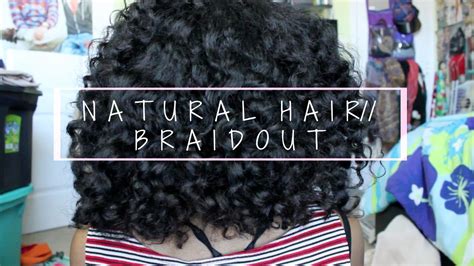 Natural Hair Braid Out Tutorial Youtube