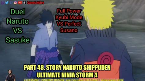 PART 48 STORY NARUTO SHIPPUDEN ULTIMATE NINJA STORM 4 NARUTO KYUBI MODE