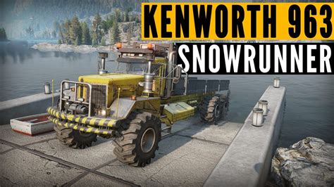 Meet The Snowrunner Season Kenworth Youtube