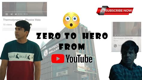 Zero To Hero From Youtube Ft Alakh Pandey Sir Physics Wallah