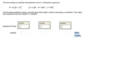 Solved The Force Acting On A Particle Constrained To Move In