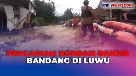 Belum Ditemukan Tim SAR Terus Melakukan Pencarian Dua Korban Banjir