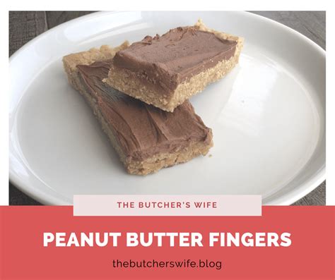 Peanut Butter Fingers The Butcher S Wife