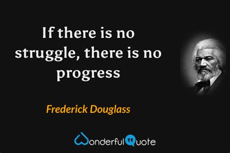 Frederick Douglass Quotes Wonderfulquote