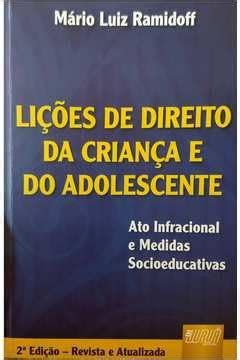 Livro Licoes De Direito Da Crianca E Do Adolescente Ato Infracional E