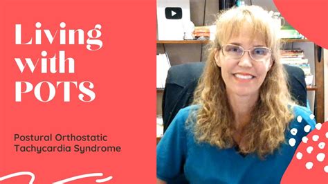 Living With Pots Postural Orthostatic Tachycardia Syndrome Best