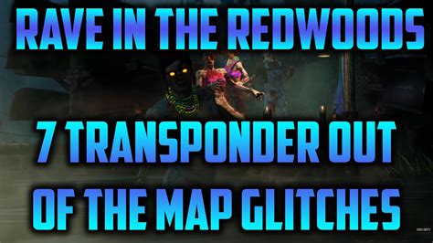 Rave In The Redwoods 7 Transponder Out Of The Map Glitches 1 09