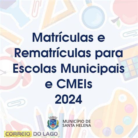 Começam Matrículas E Rematrículas Da Rede Municipal De Ensino Em Santa