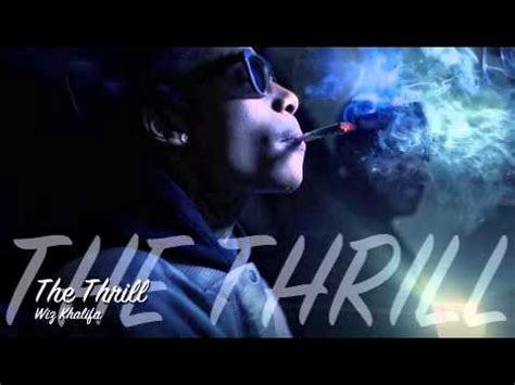 Wiz Khalifa The Thrill YouTube