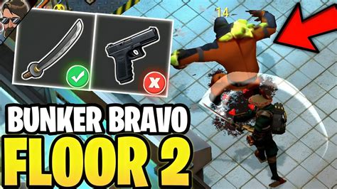 HOW DO BEGINNERS CLEAR BUNKER BRAVO WITHOUT GUNS FLOOR 2 LDoE