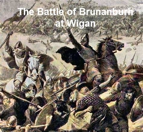 The Battle of Brunanburh at Wigan? - Wigan Building Preservation Trust