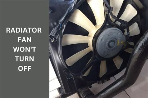 Radiator Fan Keeps Running When Car Is Off Should I Worry