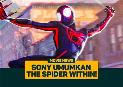 Sony Umumkan The Spider Within Spinoff Across The Spider Verse