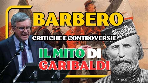 Alessandro Barbero La Complessa Eredità di Garibaldi YouTube