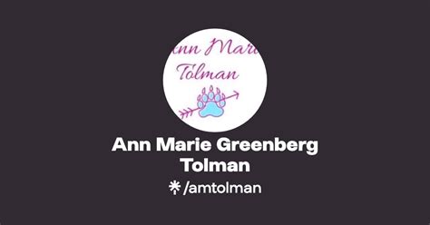 Ann Marie Greenberg Tolman Facebook Linktree