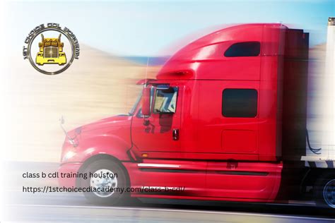 Houstons Top Class B Cdl Training Programs How To Choose The Best