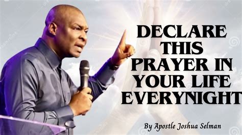 Declare This Prayer In Your Life Every Morning By Apostle Joshua Selman Youtube